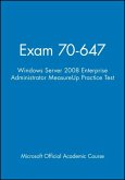 Exam 70-647 Windows Server 2008 Enterprise Adminis trator MeasureUp Practice Test
