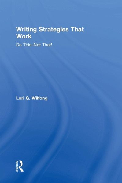 Writing Strategies That Work Writing Strategies That Work