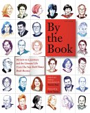 By the Book: Writers on Literature and the Literary Life from the New York Times Book Review