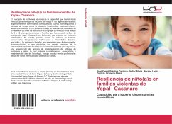Resiliencia de niño(a)s en familias violentas de Yopal¿ Casanare