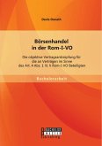 Börsenhandel in der Rom-I-VO: Die objektive Vertragsanknüpfung für die an Verträgen im Sinne des Art. 4 Abs. 1 lit. h Rom-I-VO Beteiligten (eBook, PDF)