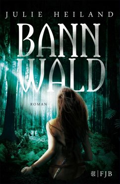 Bannwald / Robin, Emilian und Laurin Bd.1 (eBook, ePUB) - Heiland, Julie