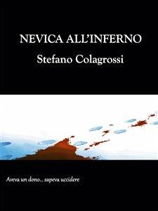 Nevica all'Inferno (eBook, ePUB) - Colagrossi, Stefano