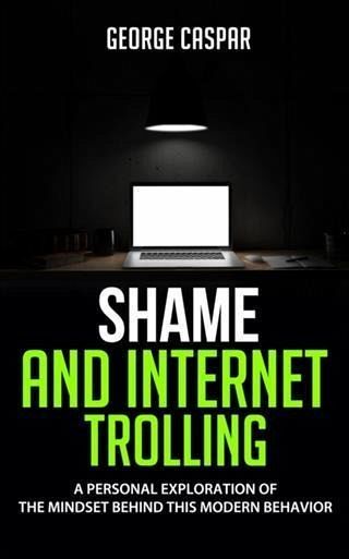 Shame and Internet Trolling (eBook, ePUB)