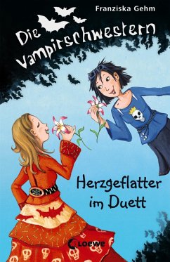 Herzgeflatter im Duett / Die Vampirschwestern Bd.4 (eBook, ePUB) - Gehm, Franziska