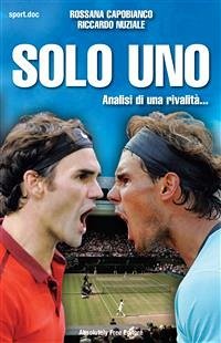 Solo Uno (eBook, ePUB) - Capobianco, Rossana; Nuziale, Riccardo