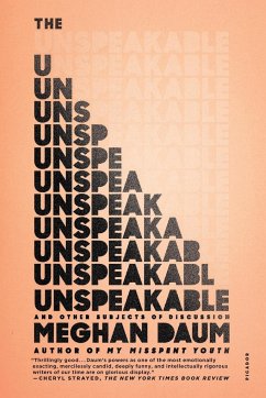 Unspeakable - Daum, Meghan