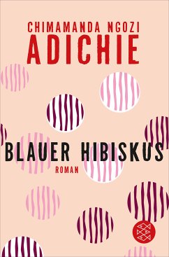 Blauer Hibiskus (eBook, ePUB) - Adichie, Chimamanda Ngozi