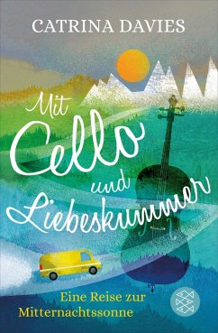 Mit Cello und Liebeskummer (eBook, ePUB) - Davies, Catrina