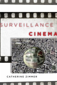 Surveillance Cinema - Zimmer, Catherine