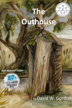 The Outhouse - Gordon, David W.