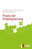 Praxis der Projektplanung (eBook, PDF)