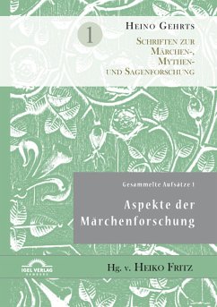 Gesammelte Aufsätze 1: Aspekte der Märchenforschung (eBook, PDF) - Fritz, Heiko; Gehrts, Heino