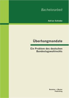 Cover Überhangmandate: Ein Problem des deutschen Bundestagswahlrechts (eBook, PDF)
