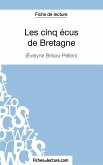 Les cinq écus de Bretagne d'Evelyne Brisou-Pellen (Fiche de lecture)
