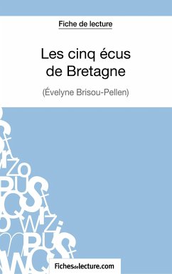 Les cinq écus de Bretagne d'Evelyne Brisou-Pellen (Fiche de lecture) - Baudrit, Amandine; Fichesdelecture