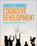 Understanding Cognitive Development - Mcgonigle-Chalmers, Maggie