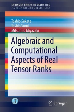 Algebraic and Computational Aspects of Real Tensor Ranks - Sakata, Toshio;Sumi, Toshio;Miyazaki, Mitsuhiro