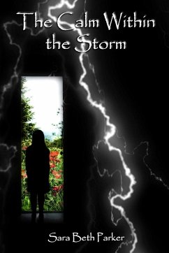 The Calm Within the Storm - Parker, Sara Beth