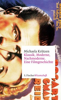 Klassik, Moderne, Nachmoderne. Eine Filmgeschichte (eBook, ePUB) - Krützen, Michaela