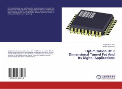 Optimization Of 3 Dimensional Tunnel Fet And Its Digital Applications - Jena, Kanjalochan;Bhowmick, Brinda