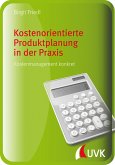 Kostenorientierte Produktplanung in der Praxis (eBook, PDF)