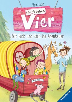 Mit Sack und Pack ins Abenteuer / Die frechen Vier Bd.3 (eBook, ePUB) - Luhn, Usch