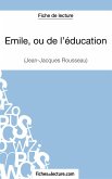 Emile, ou de l'éducation de Jean-Jacques Rousseau (Fiche de lecture)