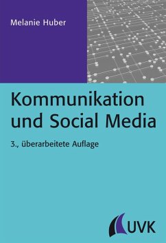 Kommunikation und Social Media (eBook, PDF) - Huber, Melanie