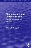 Character and the Conduct of Life (Psychology Revivals)