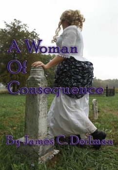 A Woman of Consequence - Dedman, James