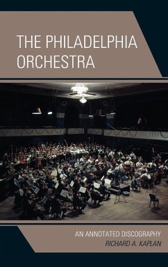 The Philadelphia Orchestra - Kaplan, Richard A.