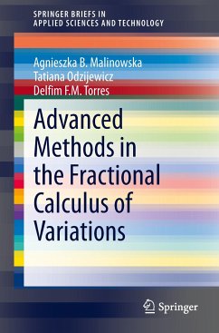 Advanced Methods in the Fractional Calculus of Variations - Malinowska, Agnieszka B.;Odzijewicz, Tatiana;Torres, Delfim F. M.