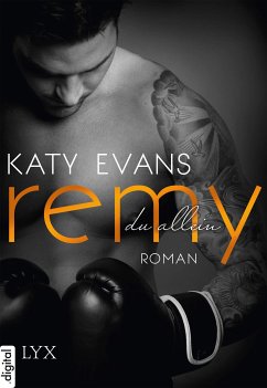 Remy - Du allein / REAL Bd.3 (eBook, ePUB) - Evans, Katy