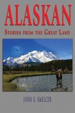 Alaskan: Stories From the Great Land (eBook, ePUB)