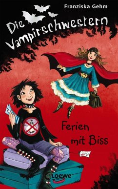 Ferien mit Biss / Die Vampirschwestern Bd.5 (eBook, ePUB) - Gehm, Franziska