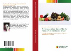 A situação atual da gestão do risco em alimentos no Brasil