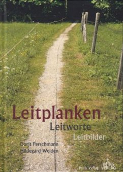 Leitplanken Leitworte Leitbilder - Perschmann, Dorit;Weiden, Hildegard