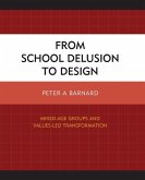 From School Delusion to Design