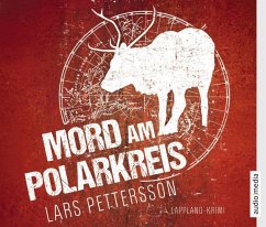 Mord am Polarkreis / Anna Magnusson Bd.2 (6 Audio-CDs) - Pettersson, Lars