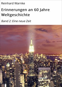 Erinnerungen an 60 Jahre Weltgeschichte (eBook, ePUB) - Warnke, Reinhard