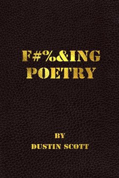 Fucking Poetry - Scott, Dustin