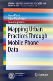 Mapping Urban Practices Through Mobile Phone Data