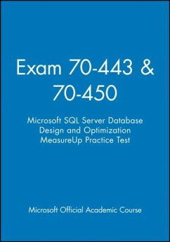 Cover Exam 70-443 & 70-450 Microsoft SQL Server Database Design and Optimization MeasureUp Practice Test