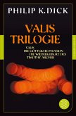Valis-Trilogie. Valis, Die göttliche Invasion und Die Wiedergeburt des Timothy Archer (eBook, ePUB)