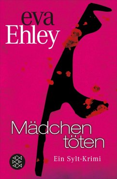 Mädchen töten / Sylt Bd.5 (eBook, ePUB) - Ehley, Eva