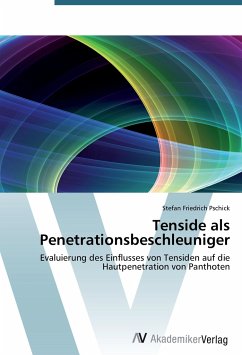 Tenside als Penetrationsbeschleuniger - Pschick, Stefan Friedrich