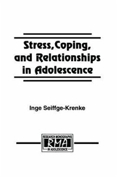 Stress, Coping, and Relationships in Adolescence - Seiffge-Krenke, Inge