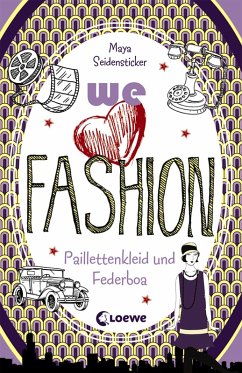 we love fashion (Band 3) - Paillettenkleid und Federboa (eBook, ePUB) - Seidensticker, Maya