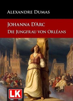 Johanna d'Arc (eBook, ePUB) - Dumas, Alexandre